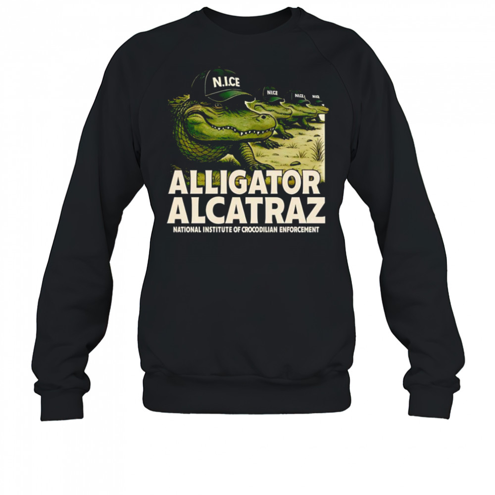 Alcatraz Gator Enforcement shirt Sweatshirt
