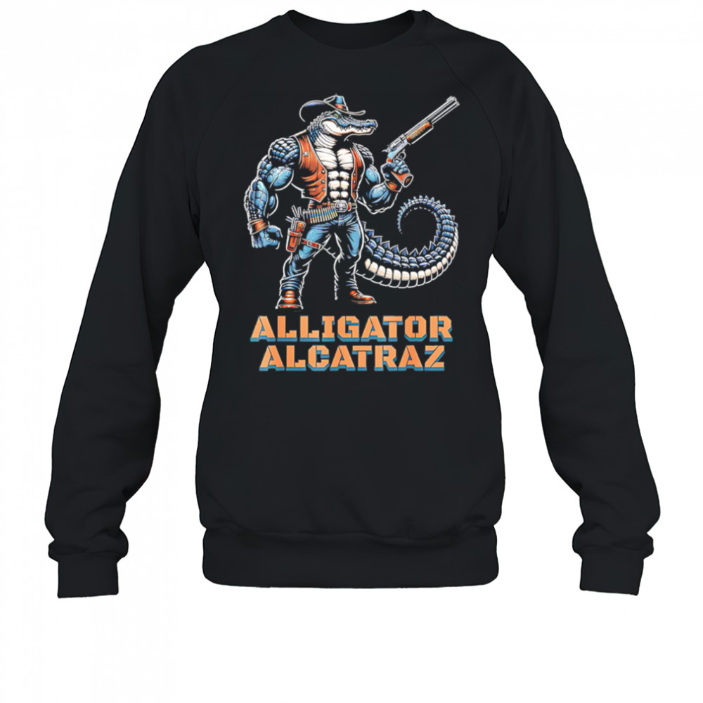 Alligator alcatraz crocodile cowboy gun shirt Sweatshirt