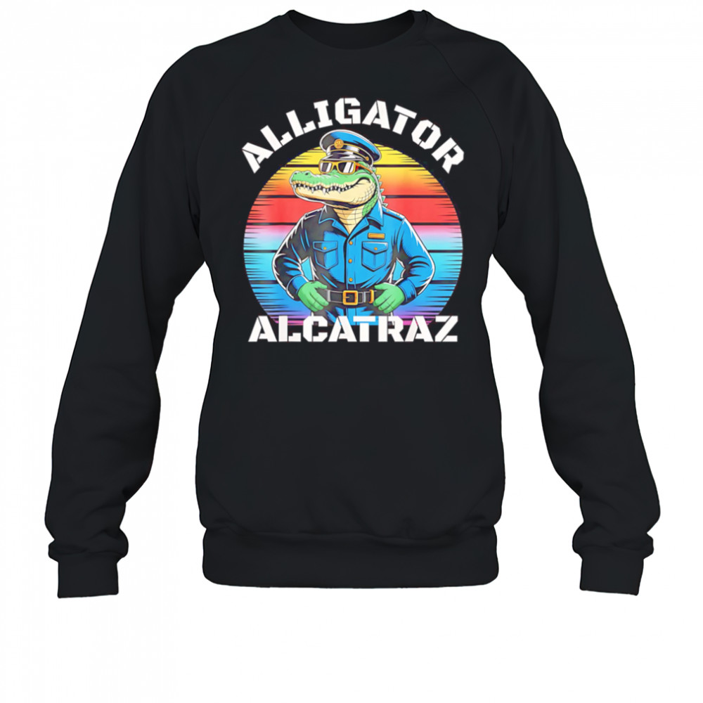 Alligator alcatraz crocodile police shirt Sweatshirt