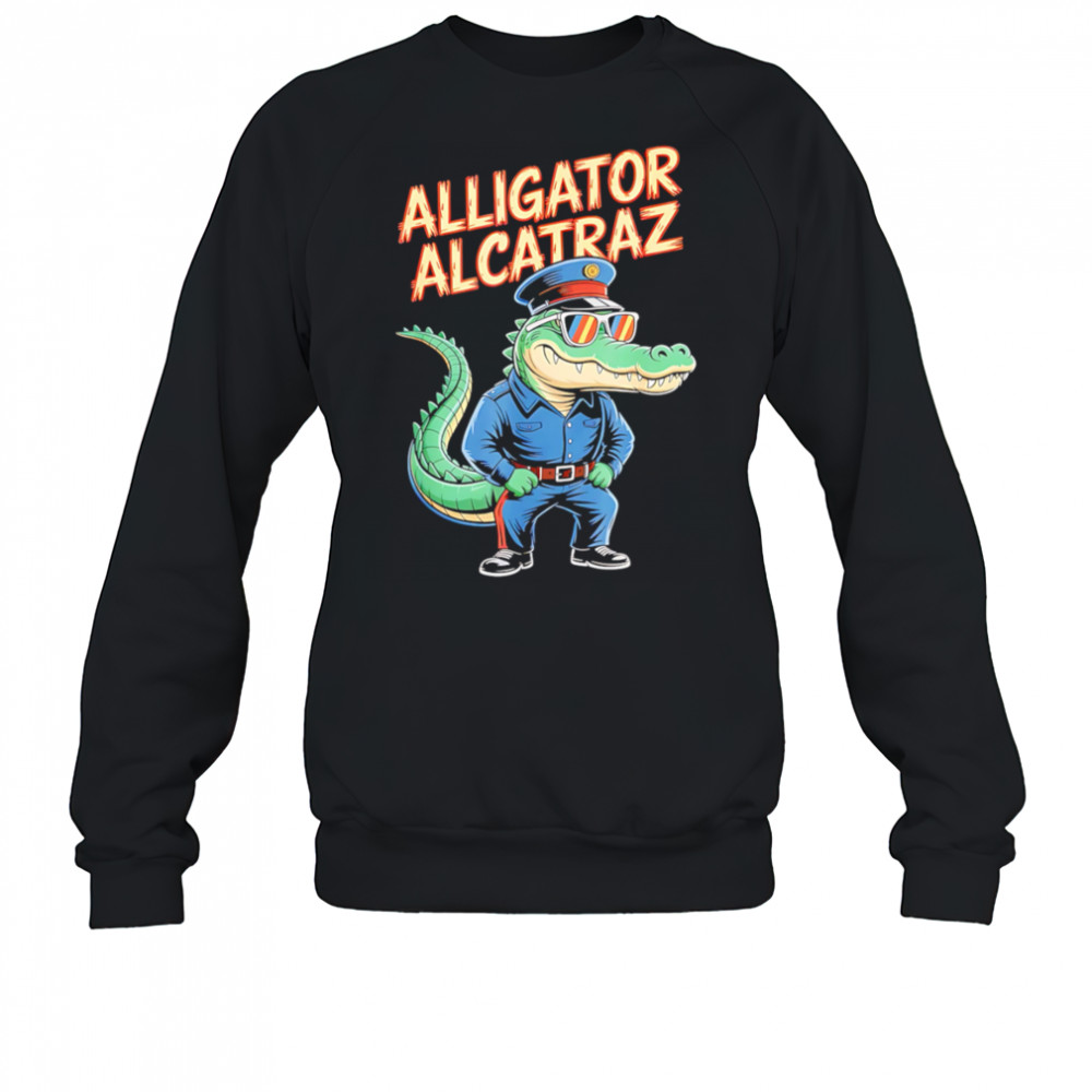 Alligator alcatraz crocodile shirt Sweatshirt