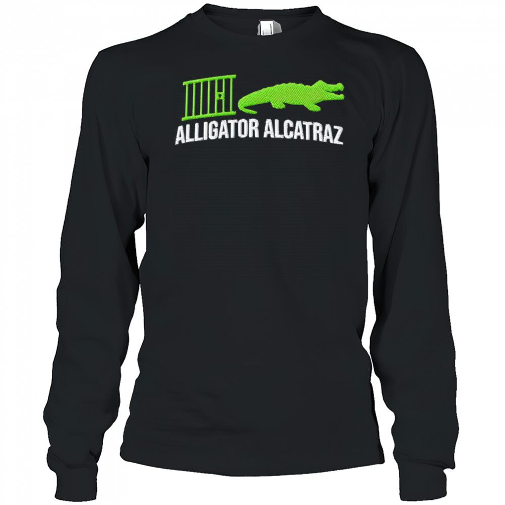 Alligator Alcatraz Desantis Trump shirt Long Sleeved