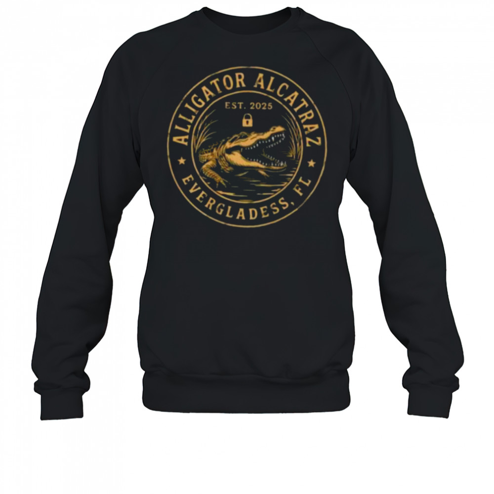 Alligator Alcatraz Everglades est 2025 shirt Sweatshirt