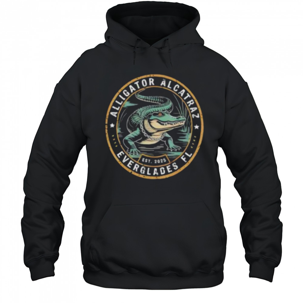 Alligator Alcatraz Florida Everglades est 2025 shirt Hoodie