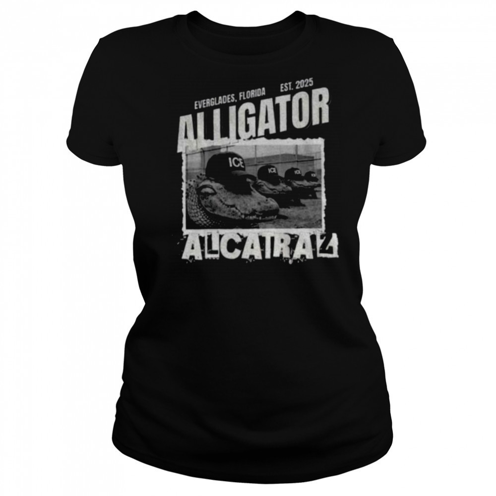 Alligator Alcatraz ICE Donald Trump Everglades shirt Women's T-shirt