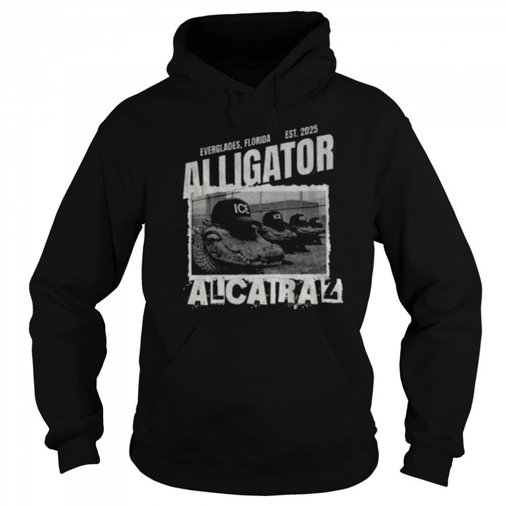 Alligator Alcatraz ICE Donald Trump Everglades shirt Sweatshirt