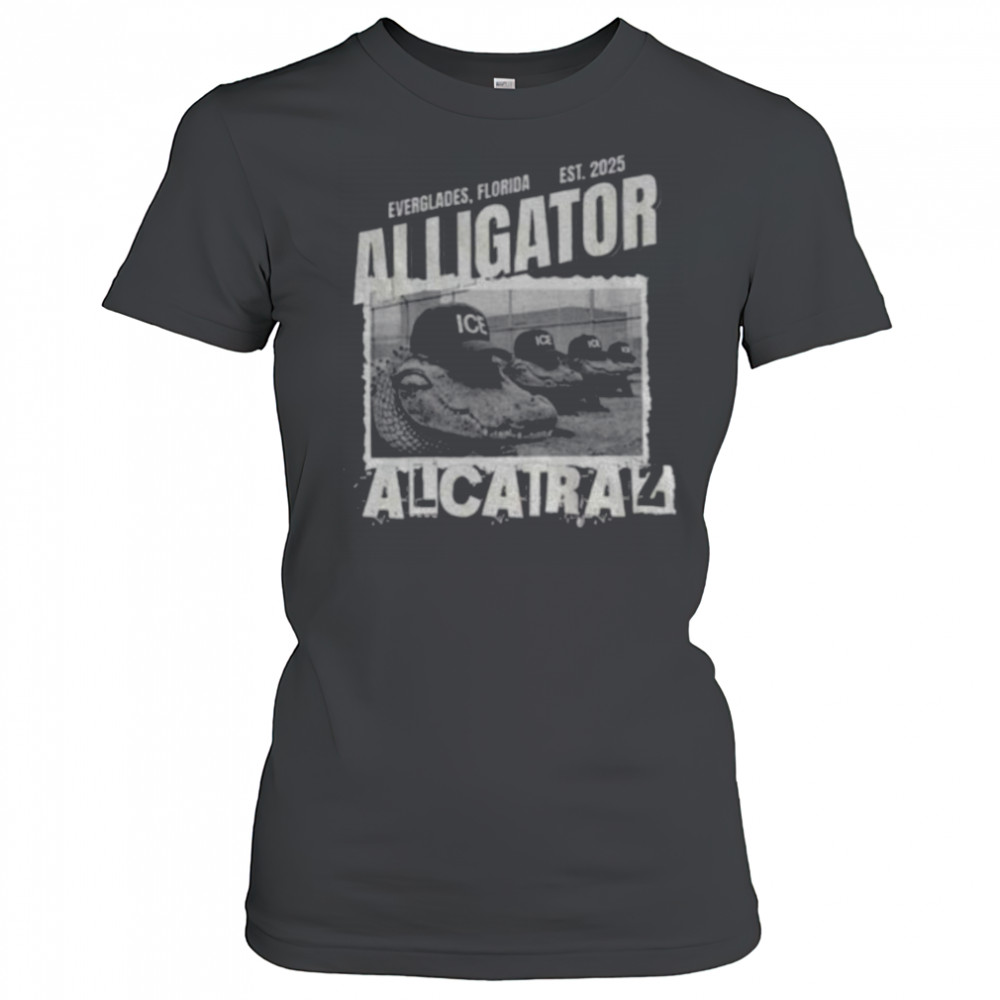 Alligator Alcatraz ICE Donald Trump Everglades shirt Women's T-shirt