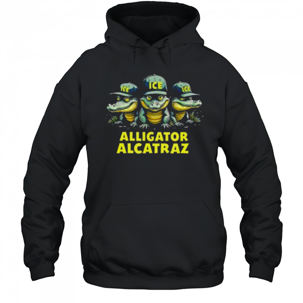 Alligator Alcatraz Ice hat shirt Hoodie
