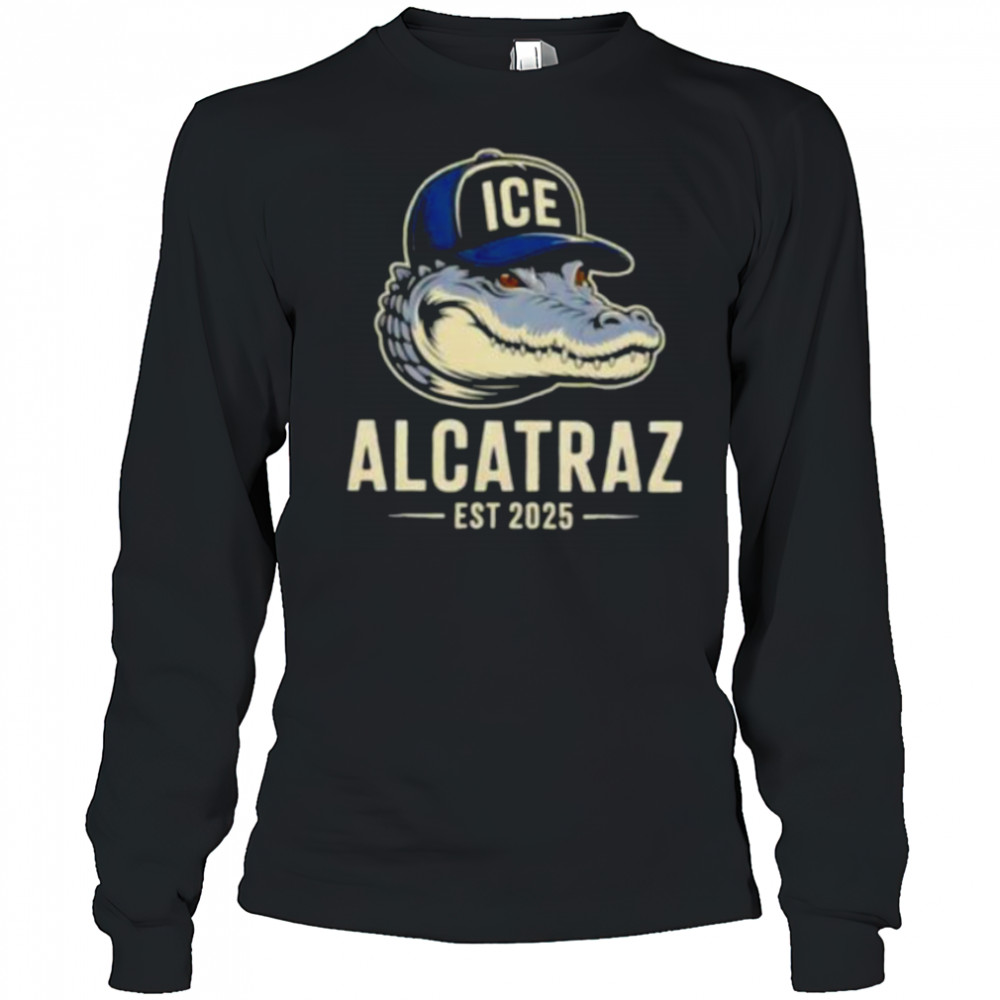 Alligator Alcatraz Ice Trump est 2025 shirt Long Sleeved