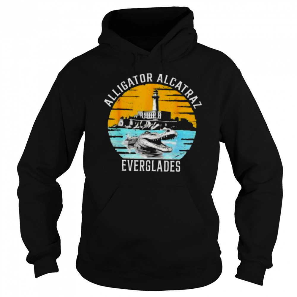 Alligator Alcatraz of the Everglades shirt Sweatshirt