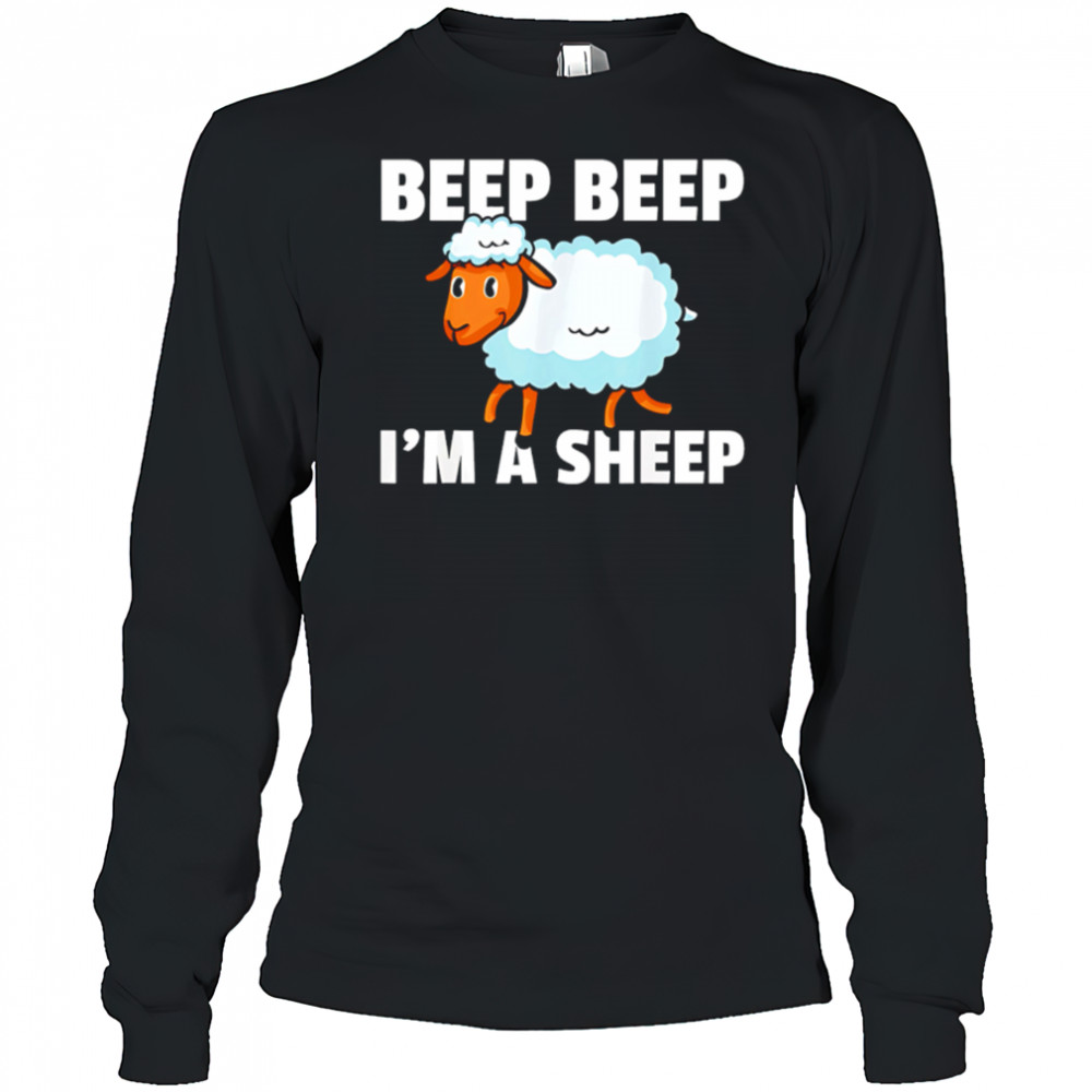 Beep Beep I’m a Sheep cute cartoon shirt Long Sleeved