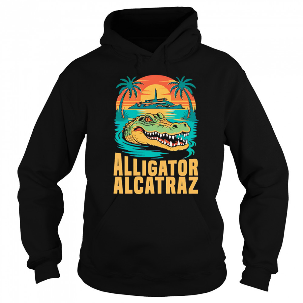 Clown world alligator alcatraz shirt Sweatshirt
