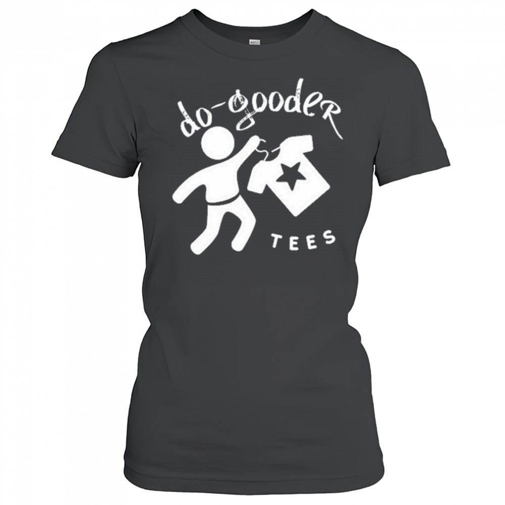 Do-Gooder Tees T-Shirt Women's T-shirt