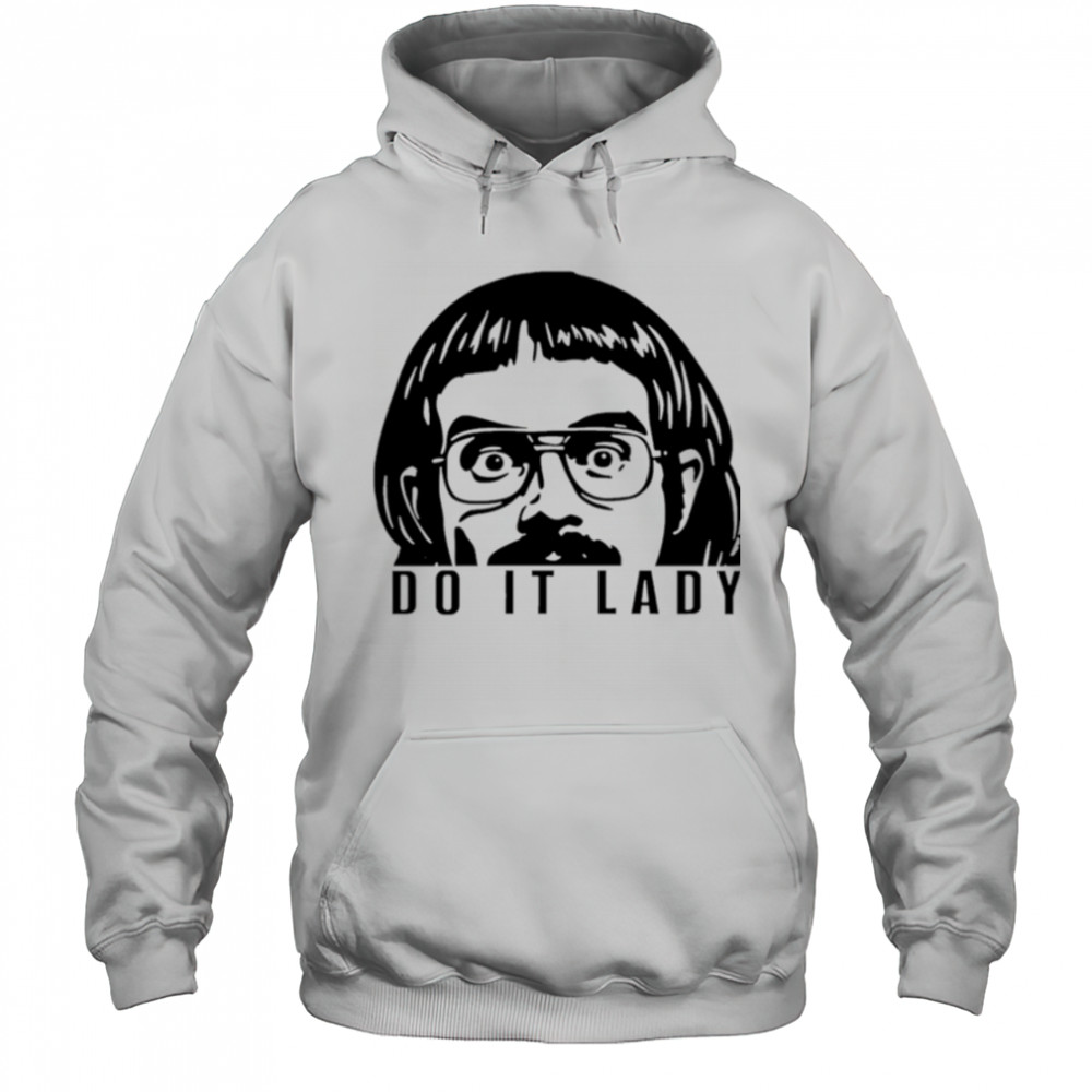 Do it lady peeking chit shirt Hoodie