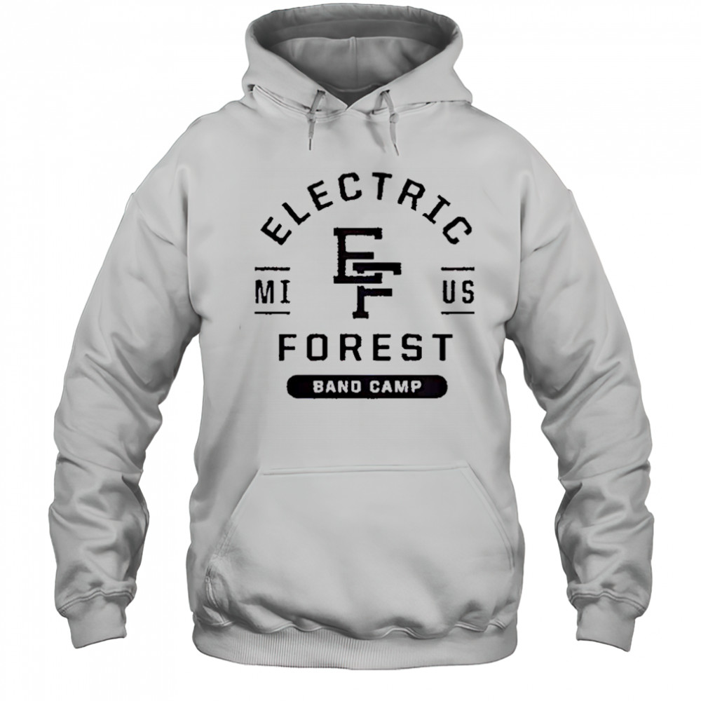 Electric Forest Band Camp MI US T-Shirt Hoodie