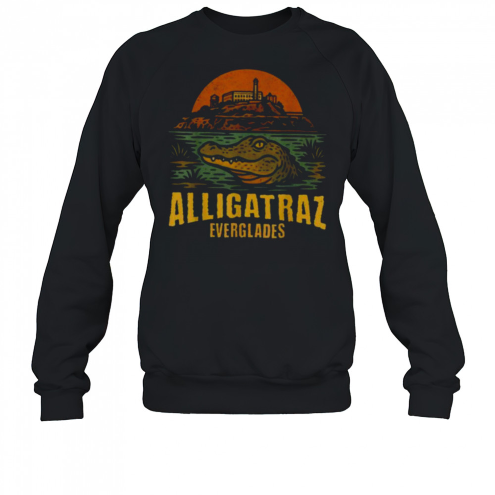 Funny Meme Florida Everglades Alligatraz Alligator Alcatraz T Shirt Sweatshirt