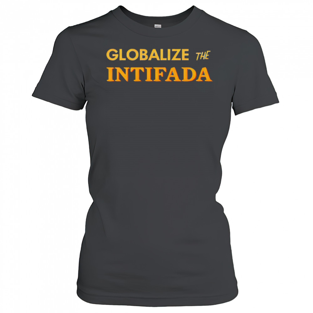 Globalize The Intifada shirt Women's T-shirt