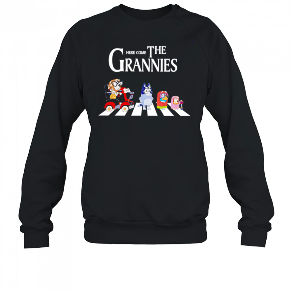 Here Come The Grannies Tee Blue dog grannies cute shirt Sweatshirt