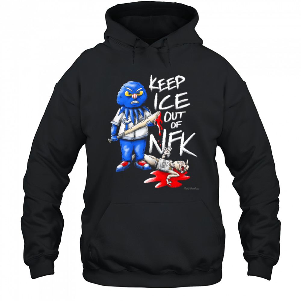 Keep Ice out of NFK shirt Hoodie