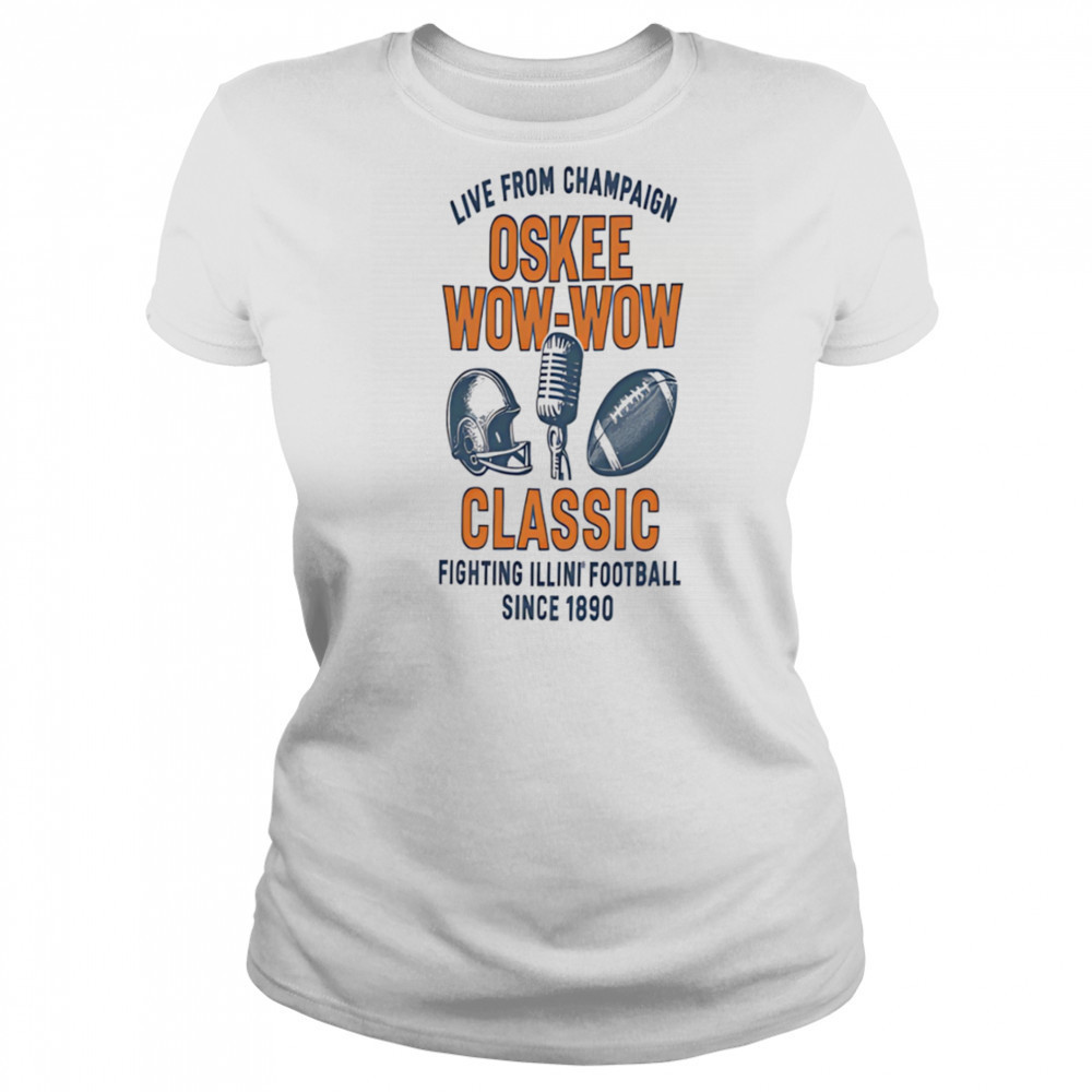 Live from champaign Oskee wow wow classic Fighting Illini football shirt Women's T-shirt