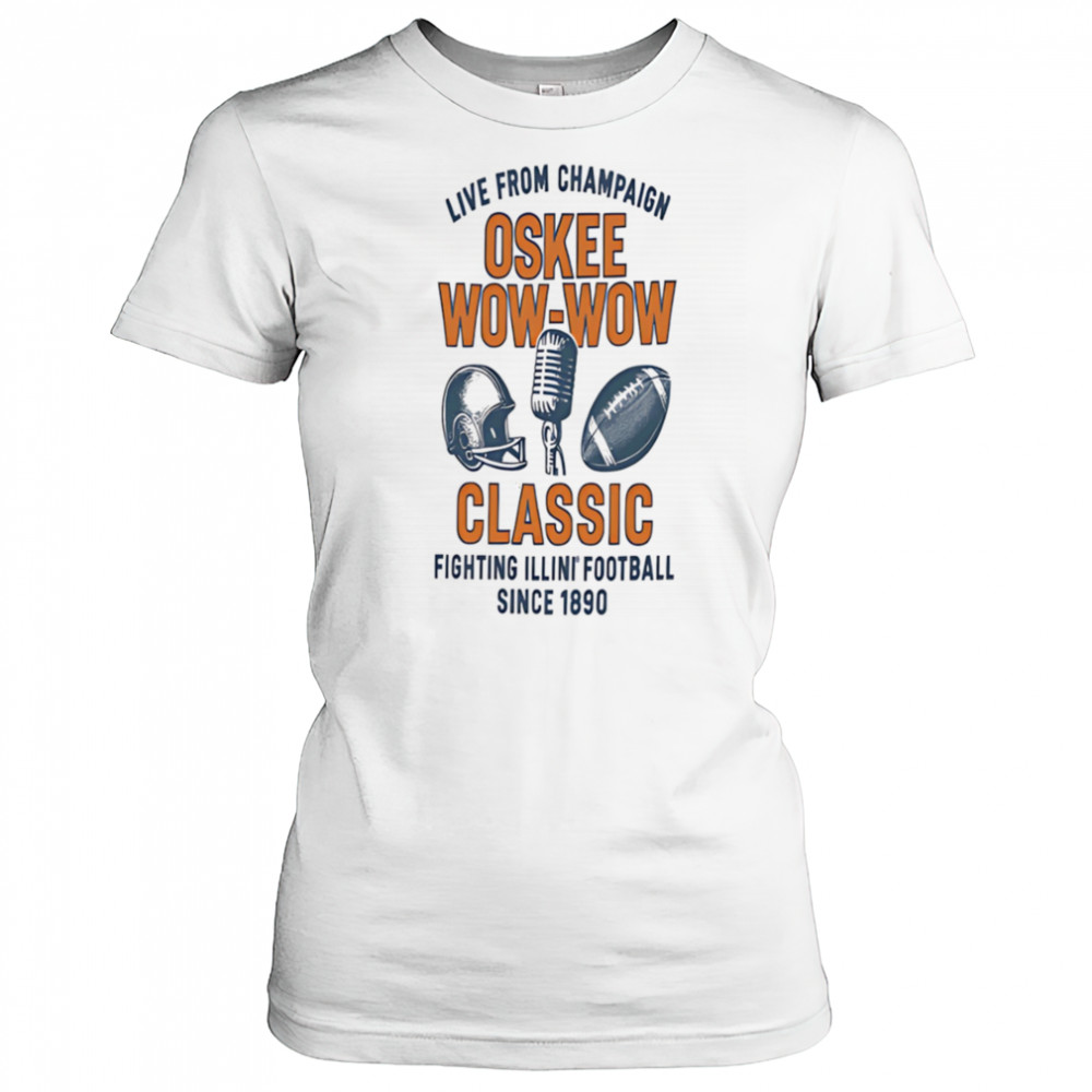 Live from champaign Oskee wow wow classic Fighting Illini football shirt Women's T-shirt