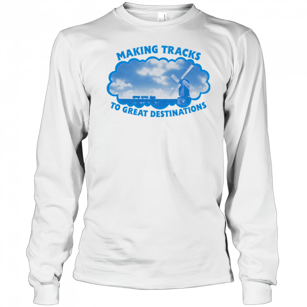 Making tracks to great destinations shirt Long Sleeved