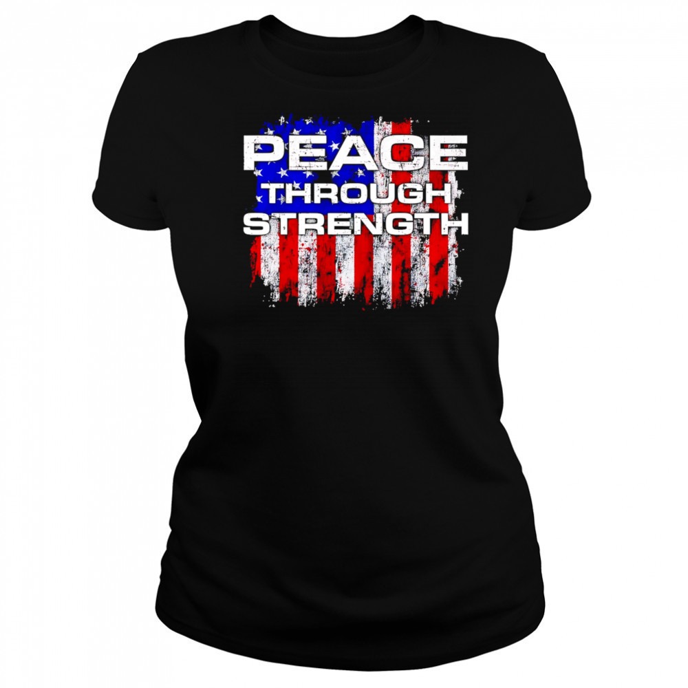 Peace through Strength American flag shirt Women's T-shirt