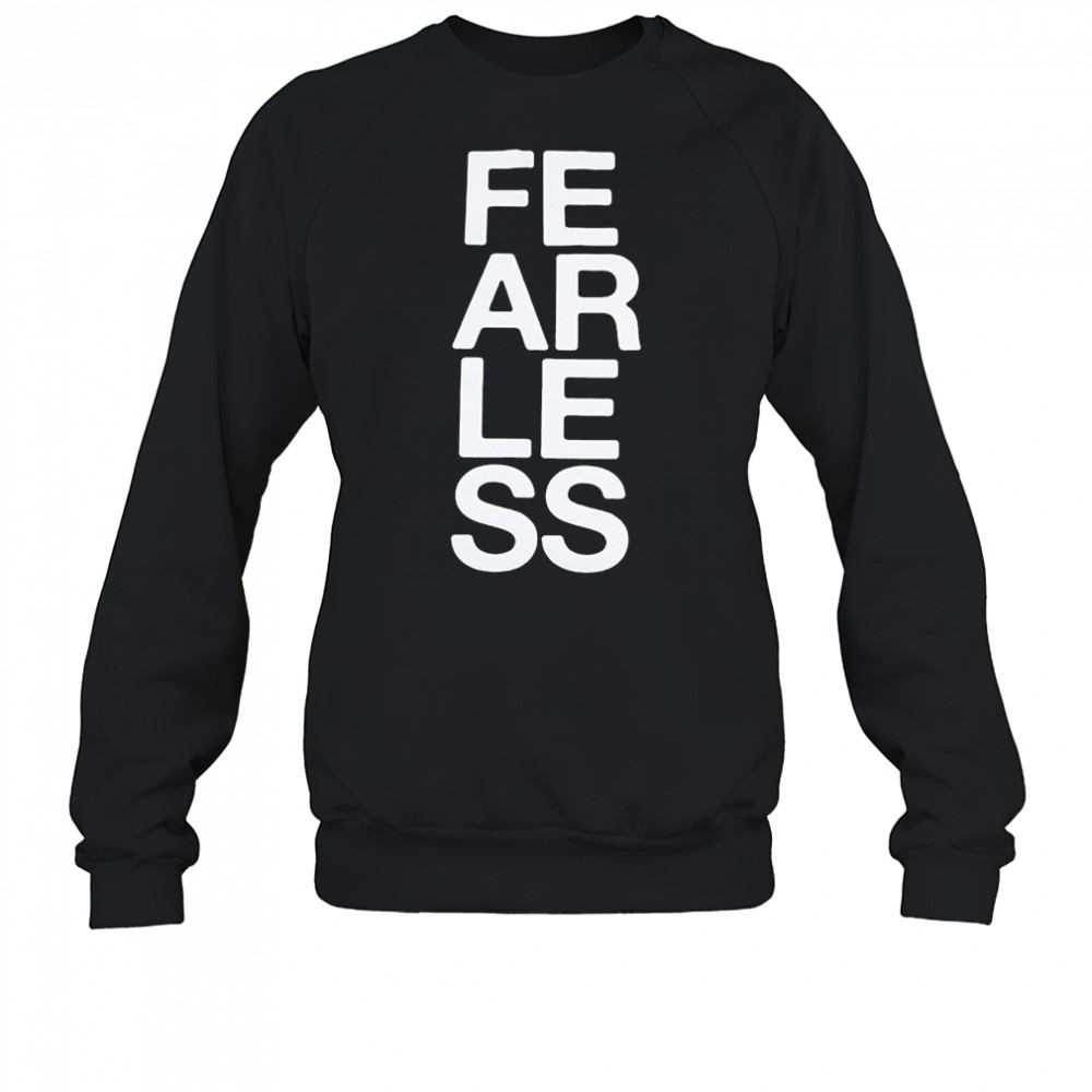 President Fearless T-shirt Sweatshirt
