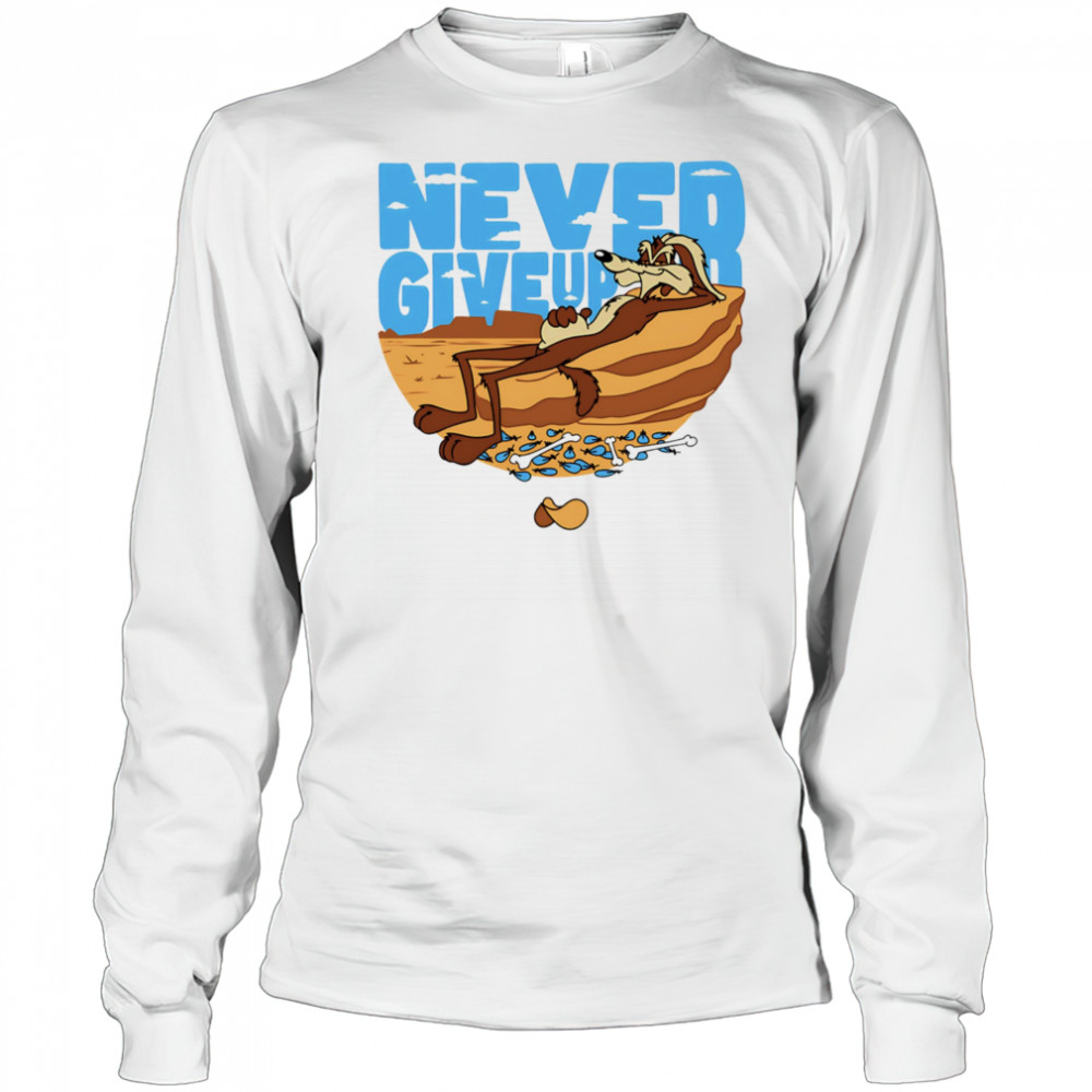 Ralph Wolf never give up shirt Long Sleeved