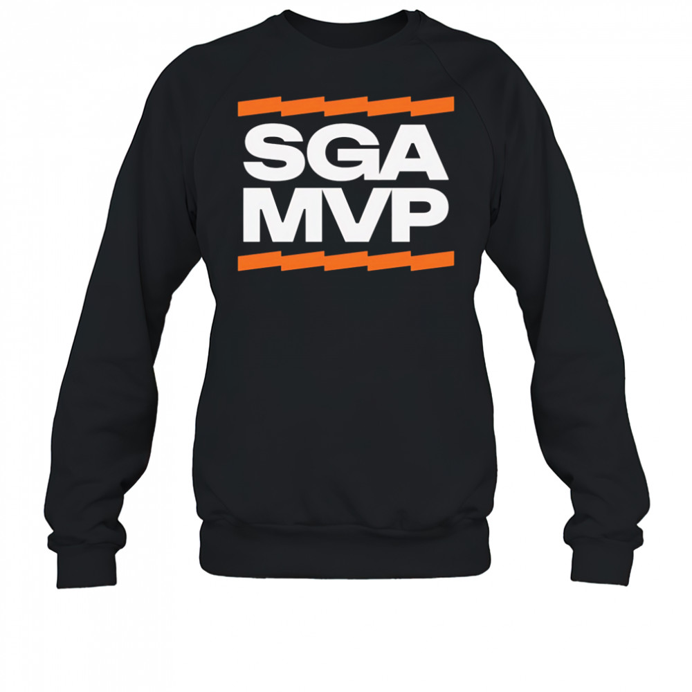SGA MVP shirt Sweatshirt