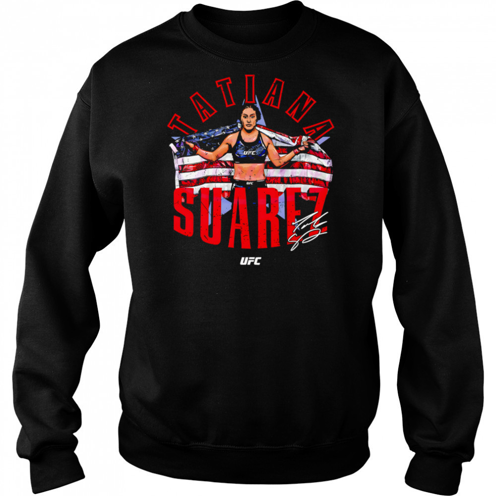 Tatiana Suarez Ufc Fighter American Flag shirt Hoodie