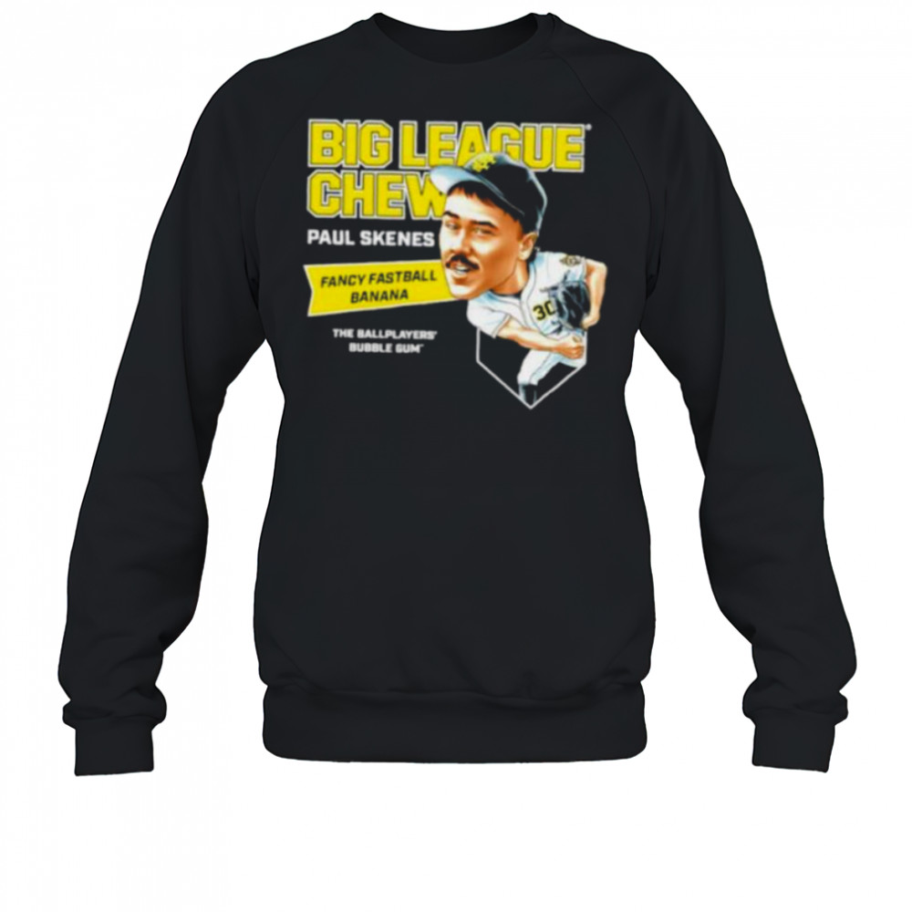 Big League Chew Paul Skenes Fancy Fastball Banana The Ballplayers Bubble Gum shirt Sweatshirt