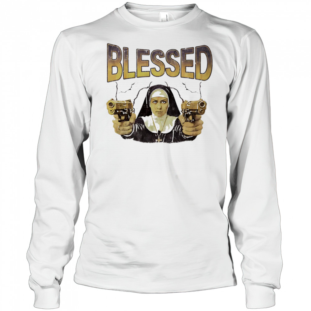 Blessed nun with gun shirt Long Sleeved