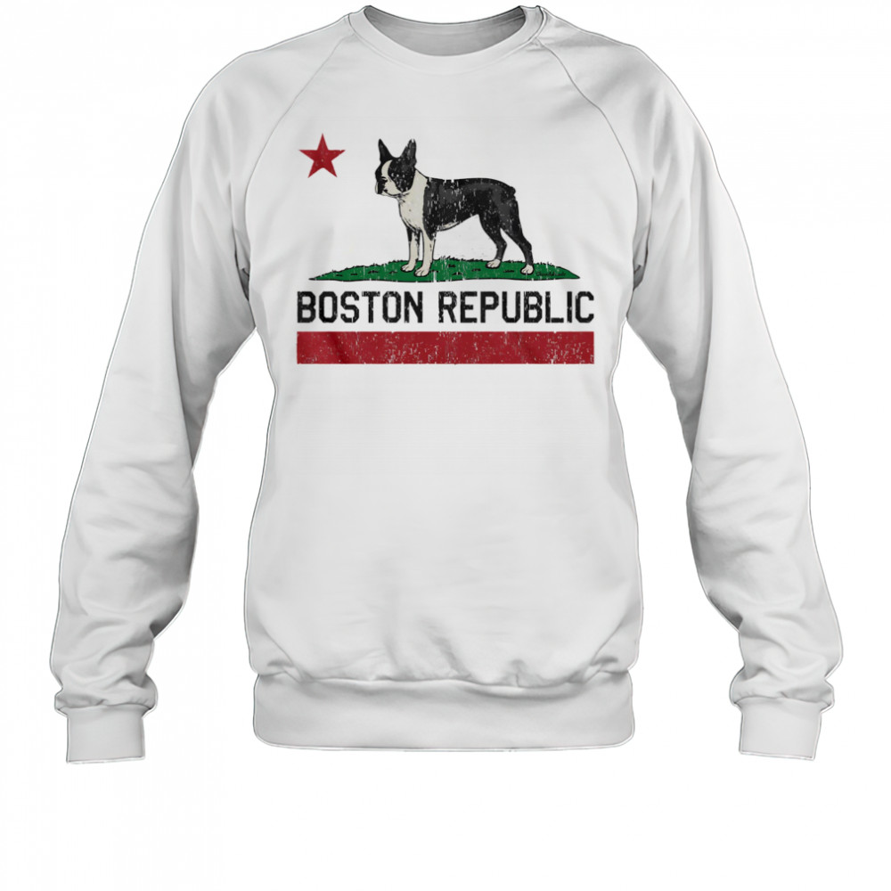 Boston Republic Terrier shirt Sweatshirt
