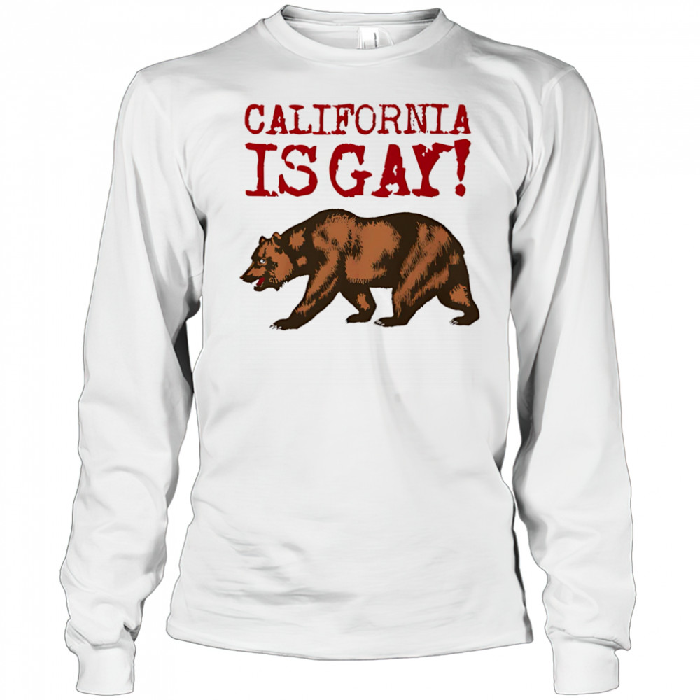 California is gay shirt Long Sleeved