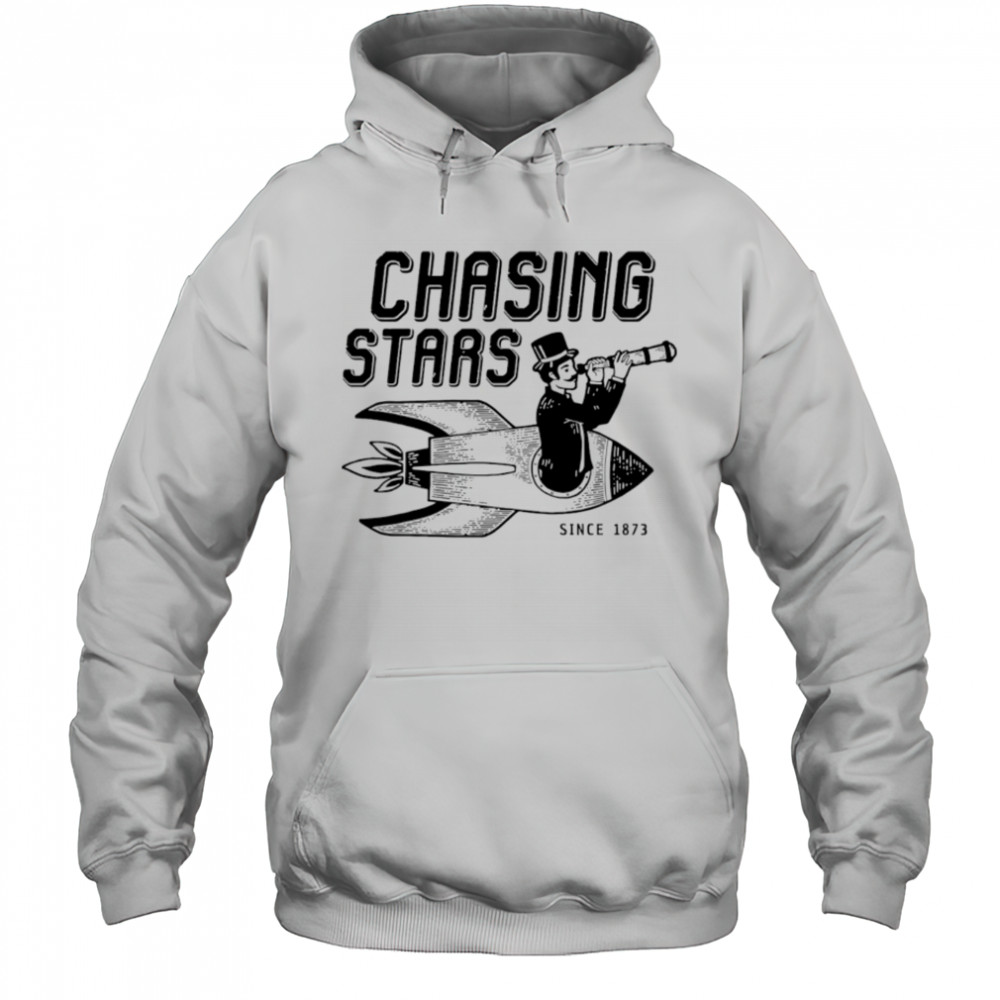 Chasing Stars Space since 1873 vintage shirt Hoodie