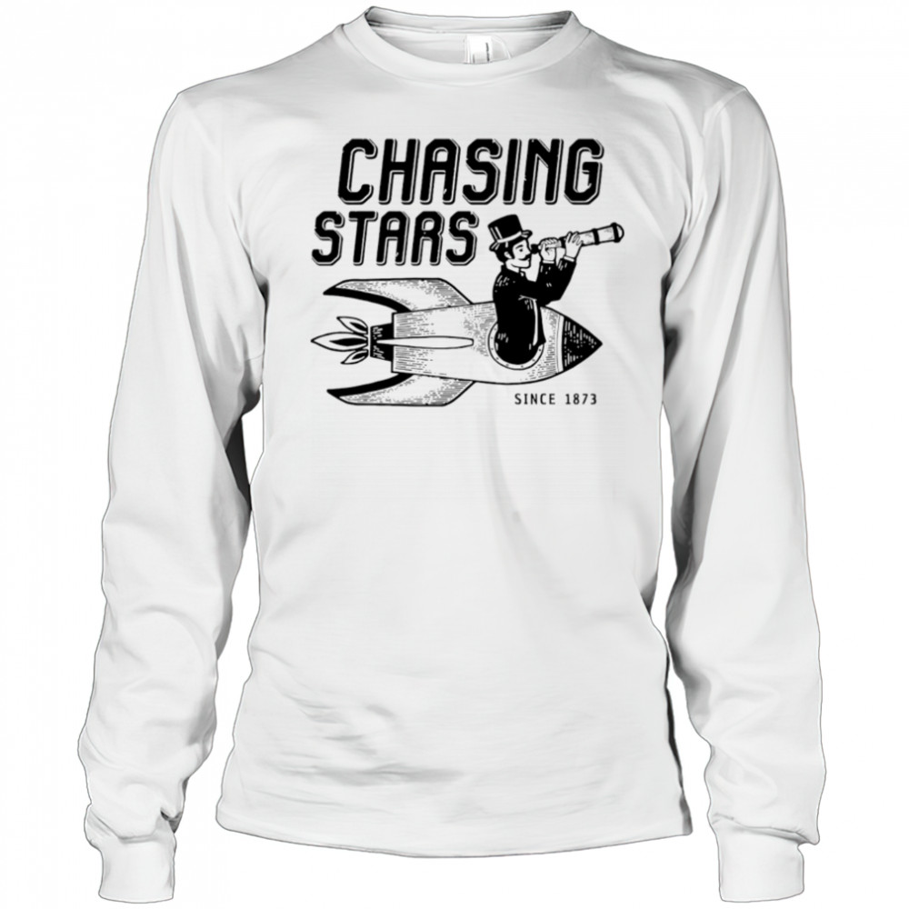 Chasing Stars Space since 1873 vintage shirt Long Sleeved