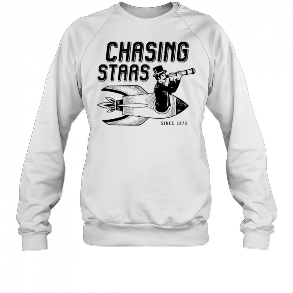 Chasing Stars Space since 1873 vintage shirt Sweatshirt