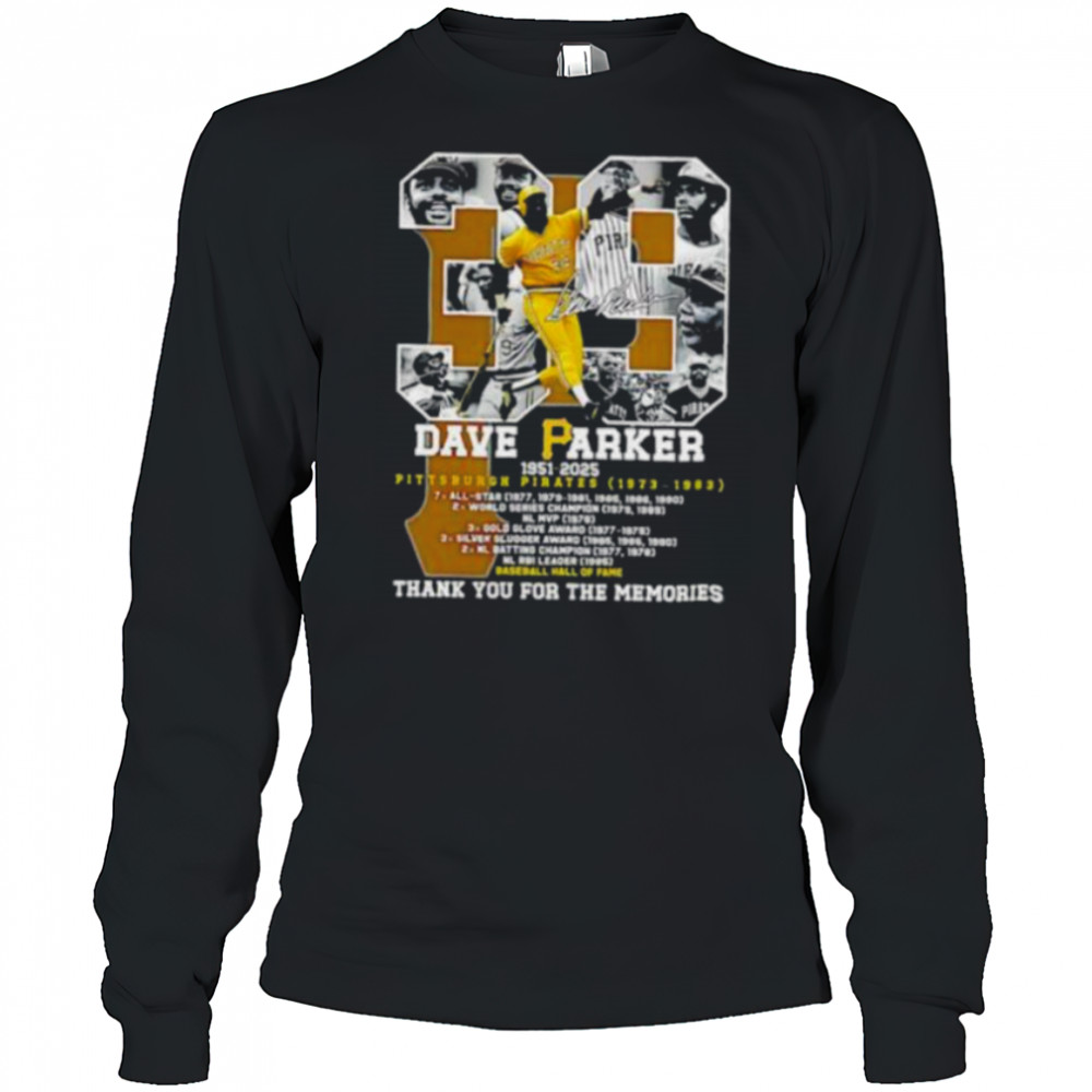 Dave Parker #39 Pittsburgh Pirates 1951 2025 thank you for the memories signature shirt Long Sleeved