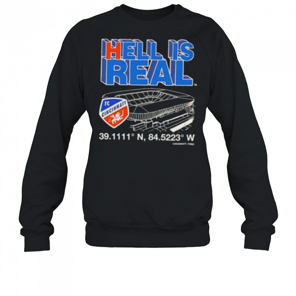 Hell is real Cincinnati FC coordinates shirt Sweatshirt