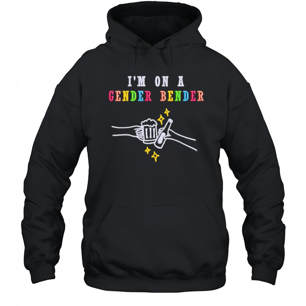 I’m on a gender bender shirt Hoodie