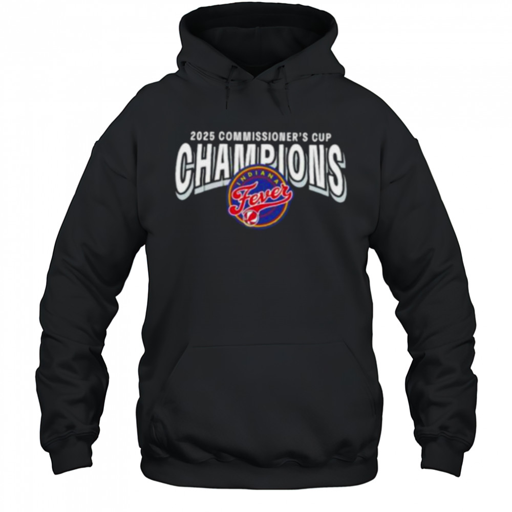 Indiana Fever 2025 WNBA Commissioner’s Cup Champions shirt Hoodie