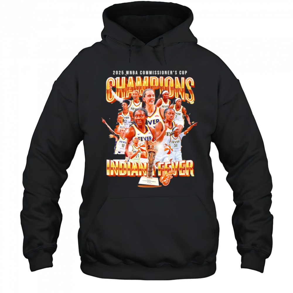 Indiana Fever WNBA Commissioner’s Cup Champions 2025 shirt Hoodie