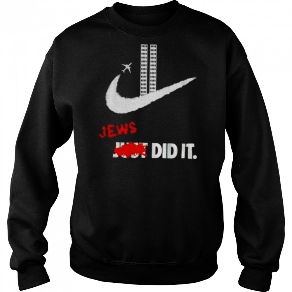 Jews Did It Nike logo September 11 attacks shirt Hoodie