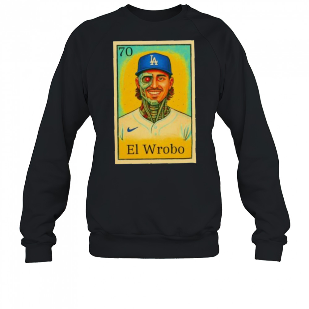 Justin El Wrobo Wrobleski Los Angeles Dodgers shirt Sweatshirt