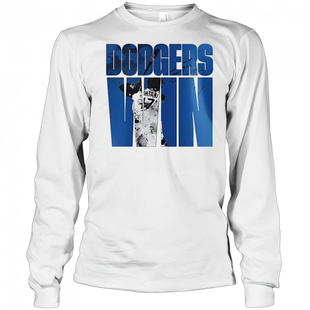 Los Angeles Dodgers Win shirt Long Sleeved