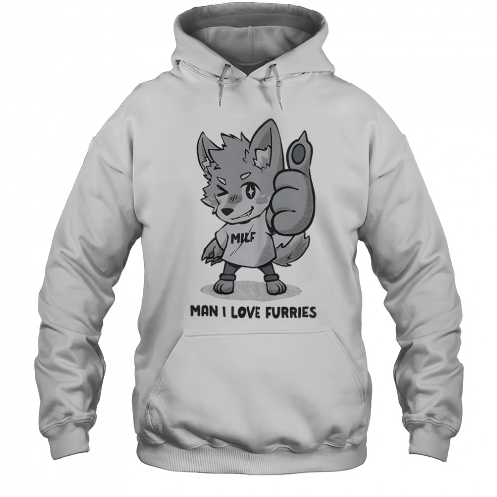 MILF man I love Furries shirt Hoodie