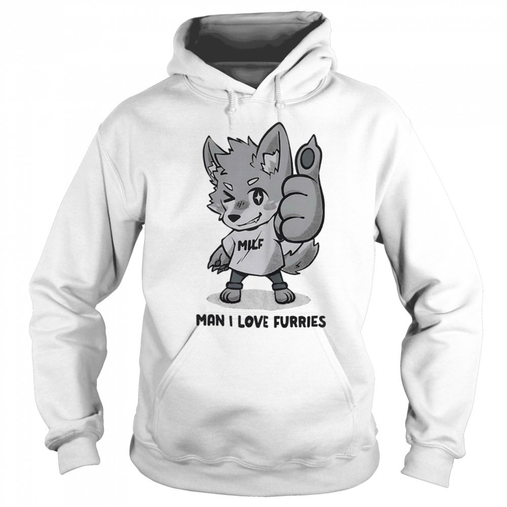 MILF man I love Furries shirt Sweatshirt