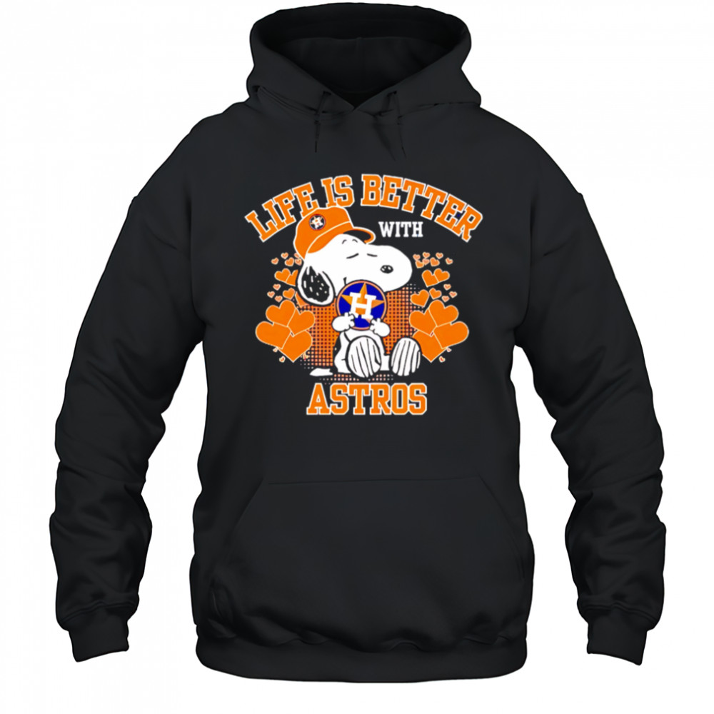 Snoopy Life is better with Astros shirt Hoodie