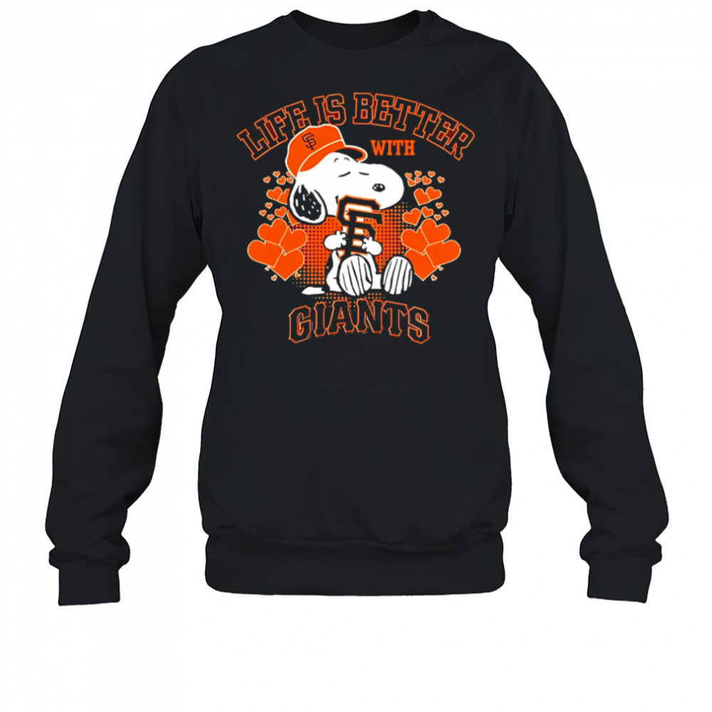 Snoopy Life is better with Giants shirt Sweatshirt