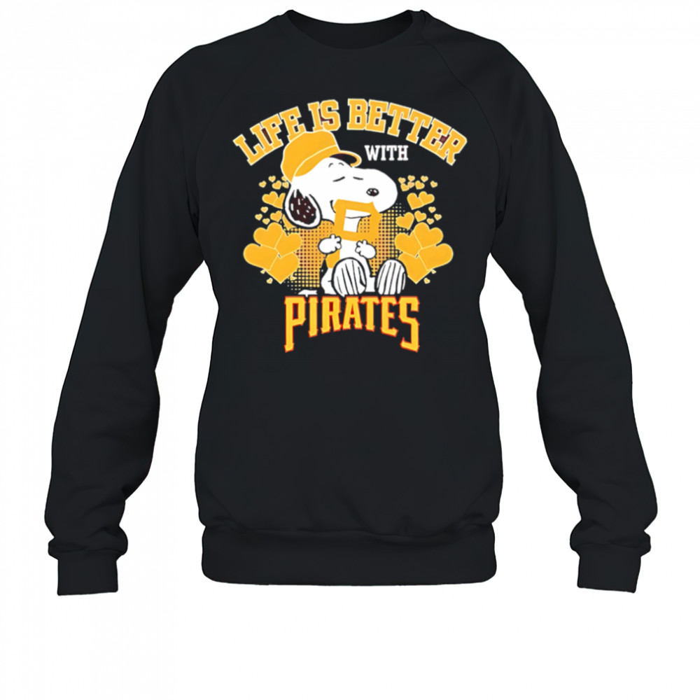Snoopy Life is better with Pirates shirt Sweatshirt